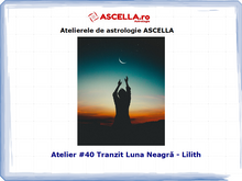 Load image into Gallery viewer, #40 - Tranzitul Lunii Negre (Lilith)