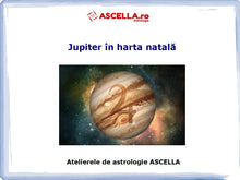 Load image into Gallery viewer, #4 - Jupiter în harta natală.